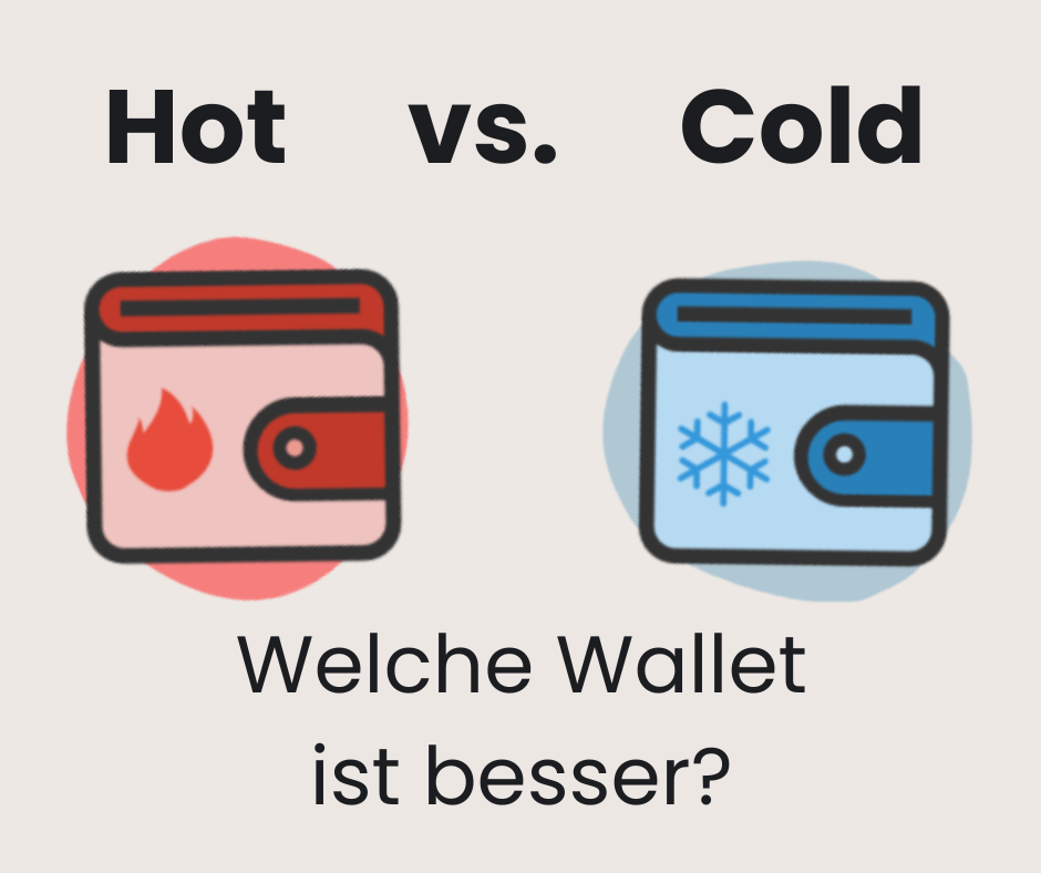 Hot vs. Cold Wallet